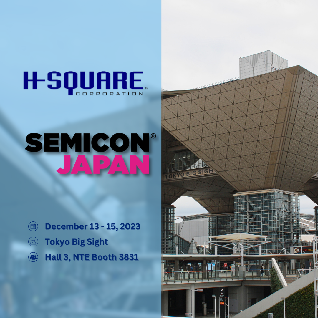 HSquare at SEMICON Japan 2023! HSquare Corp.
